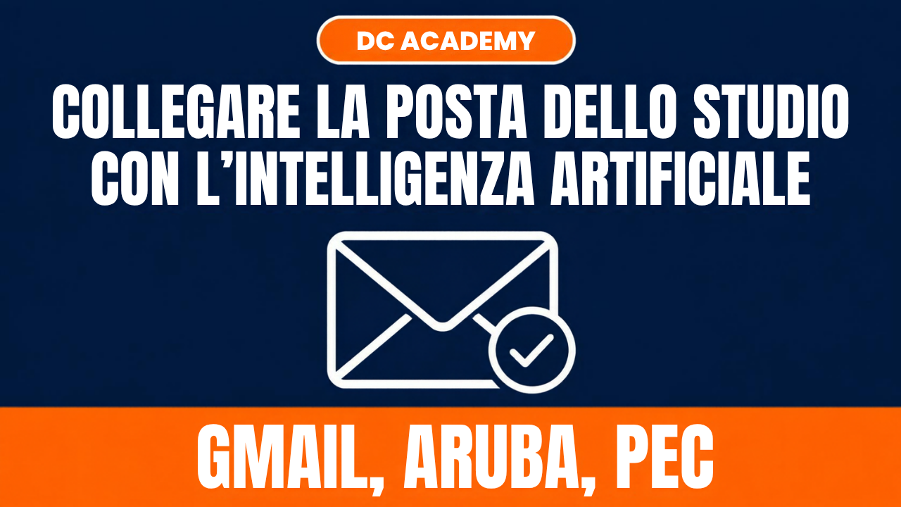 Collegare la posta dello studio commercialista con l'intelligenza artificiale: Gmail, Aruba, PEC