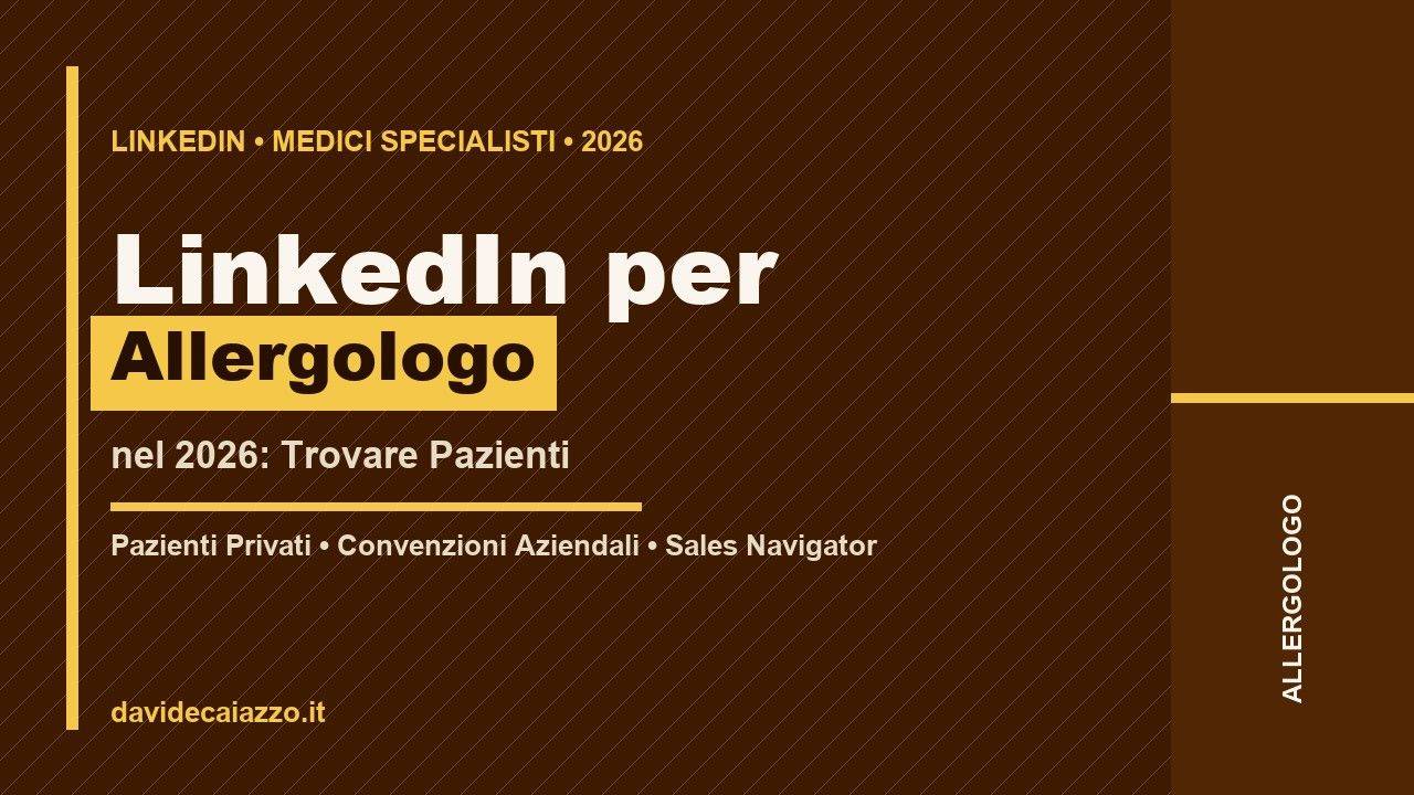 Davide Caiazzo - LinkedIn per Allergologo nel 2026: Trovare Pazienti