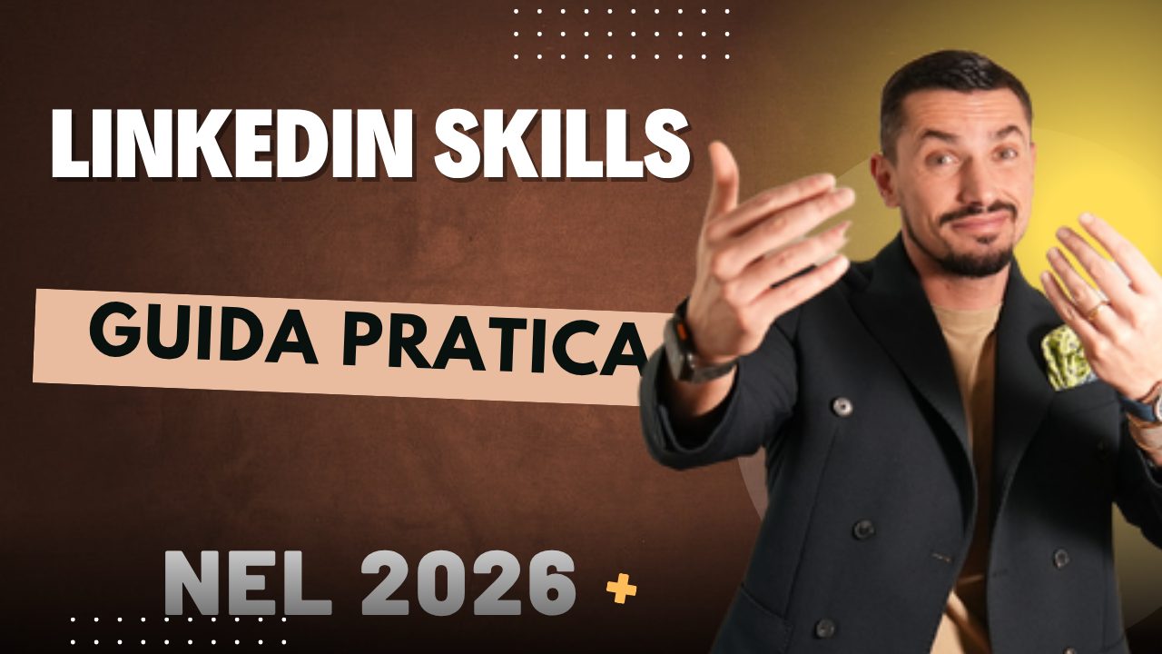 Davide Caiazzo - LinkedIn Skills nel 2026: Come Ottimizzarle per Trovare Clienti