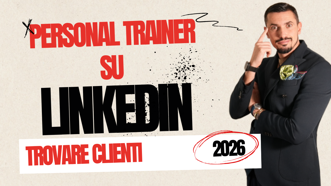 LinkedIn per Personal Trainer nel 2026: come trovare clienti B2B e corporate wellness