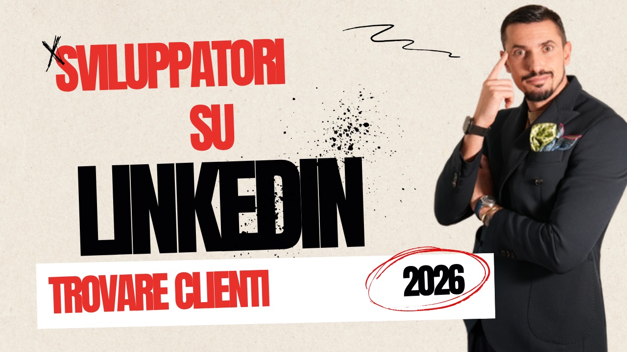 Davide Caiazzo - LinkedIn per Sviluppatori nel 2026: Come Trovare Clienti