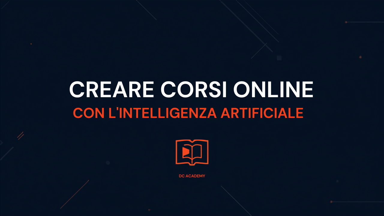 Creare corsi online con l'intelligenza artificiale, cover DC Academy