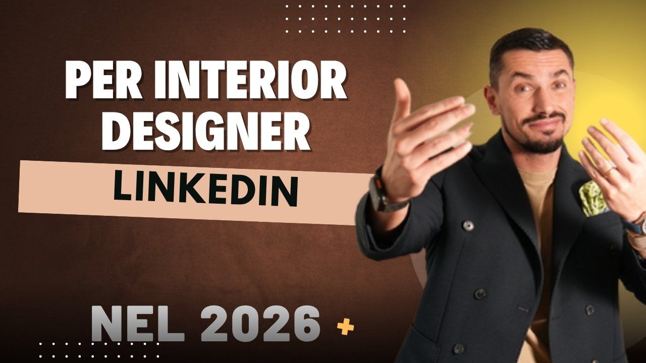Davide Caiazzo - LinkedIn per Interior Designer nel 2026: Come Trovare Clienti