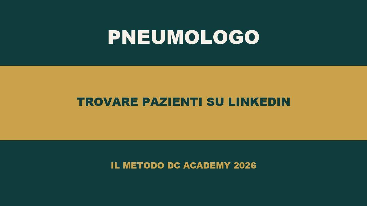 LinkedIn per Pneumologo nel 2026: Trovare Pazienti