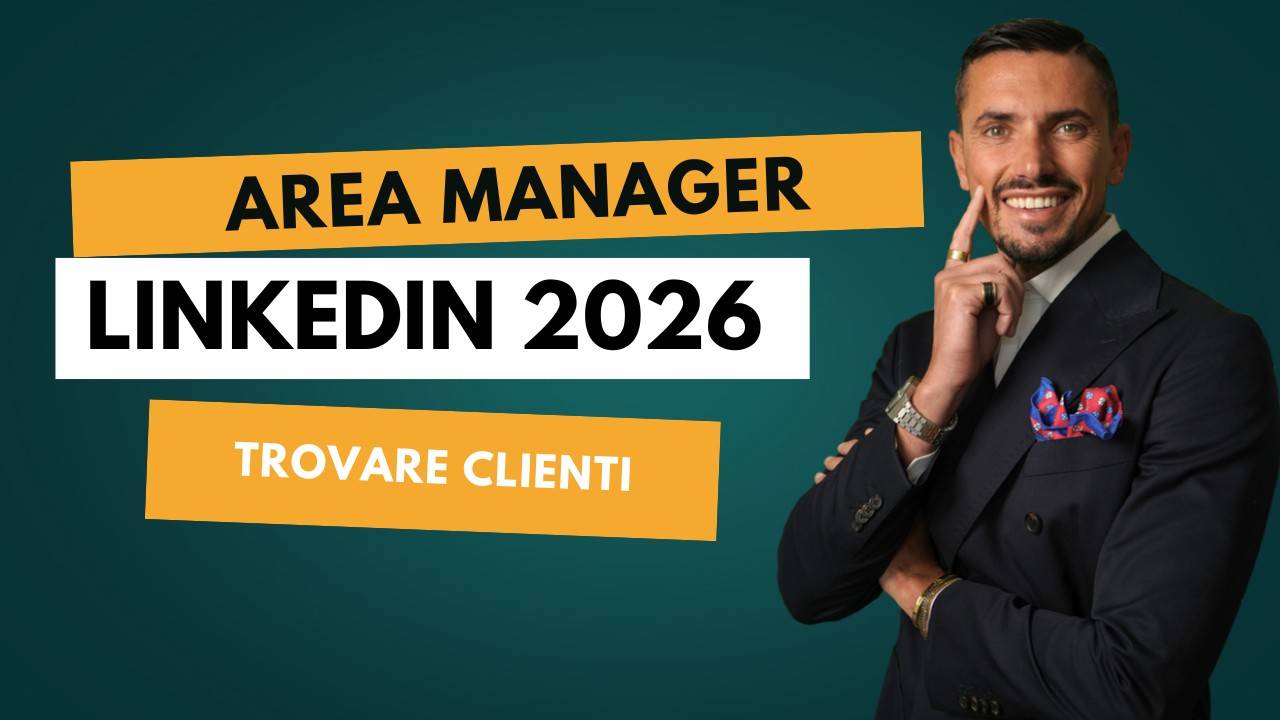 LinkedIn per Area Manager nel 2026