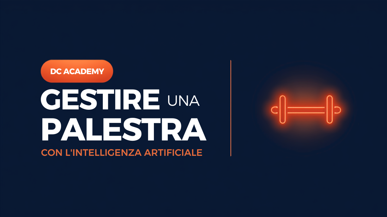 Gestire una palestra con l'intelligenza artificiale, cover DC Academy