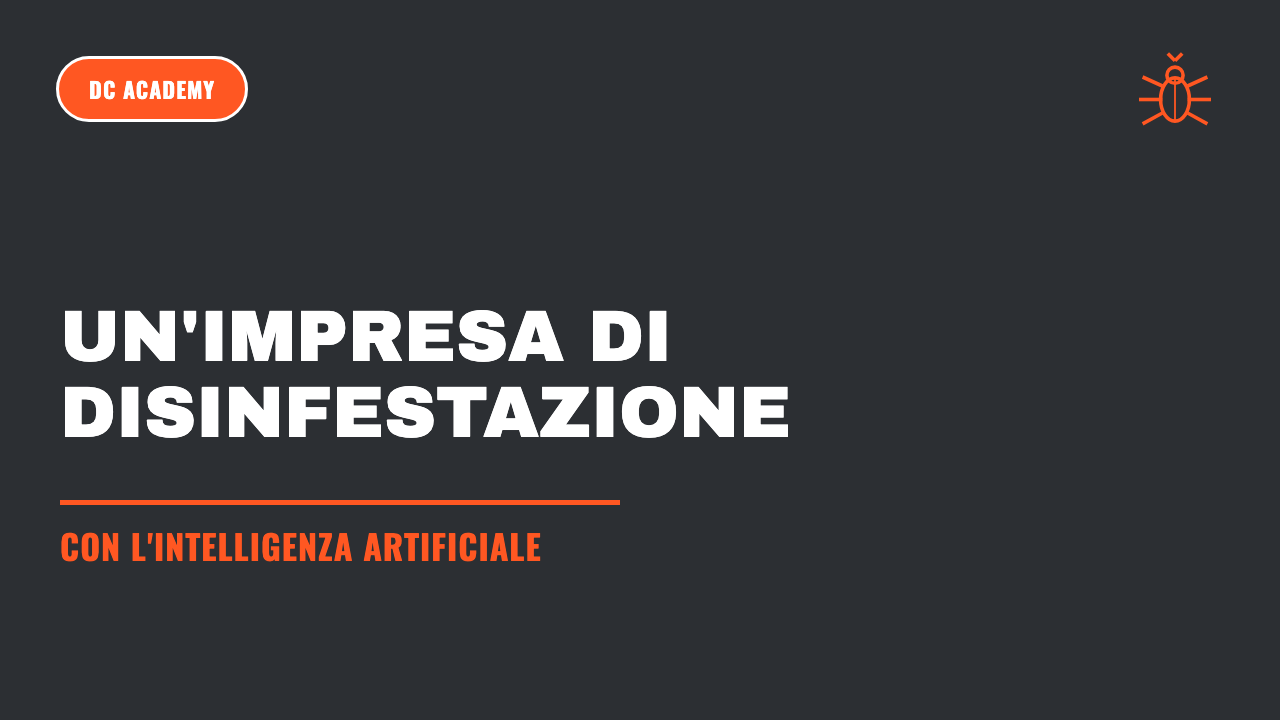Un'impresa di disinfestazione con l'intelligenza artificiale, DC Academy