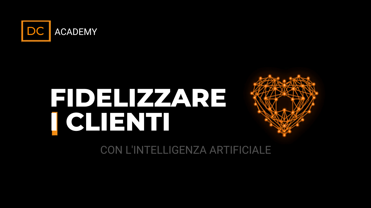 Davide Caiazzo - Come fidelizzare i clienti con l'intelligenza artificiale