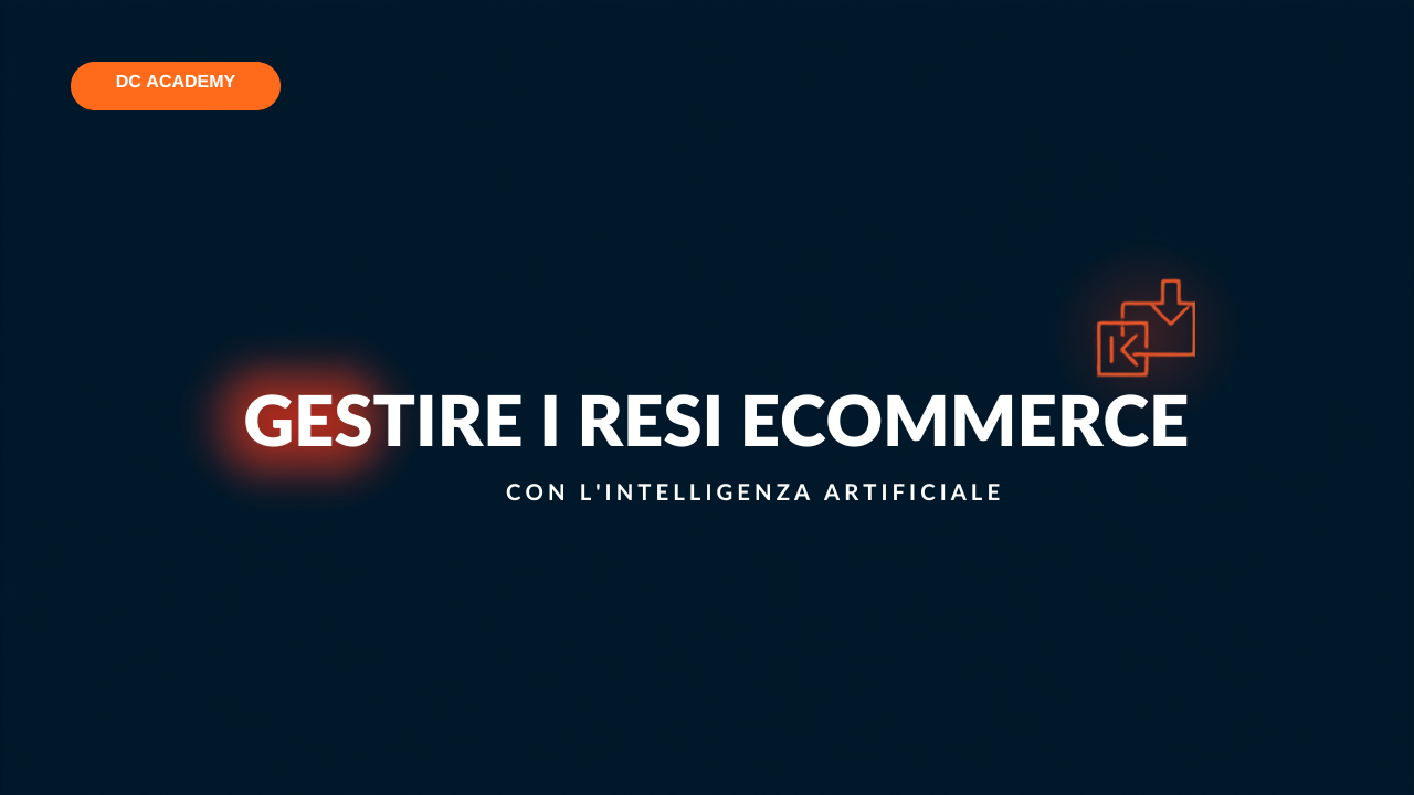 Davide Caiazzo - Gestire i resi ecommerce con l'intelligenza artificiale