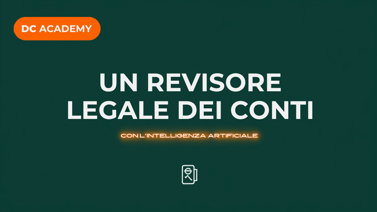 Un revisore legale dei conti con l'intelligenza artificiale, DC Academy