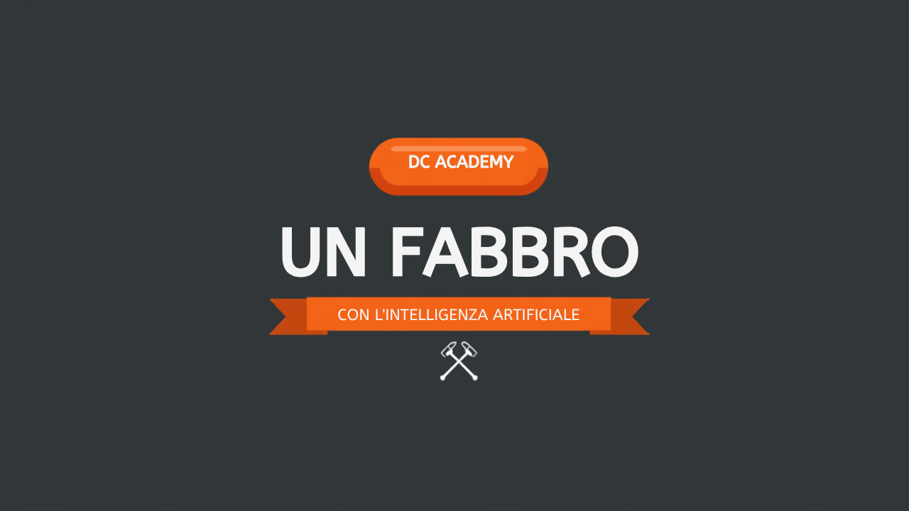 Un fabbro con l'intelligenza artificiale, copertina articolo blog DC Academy