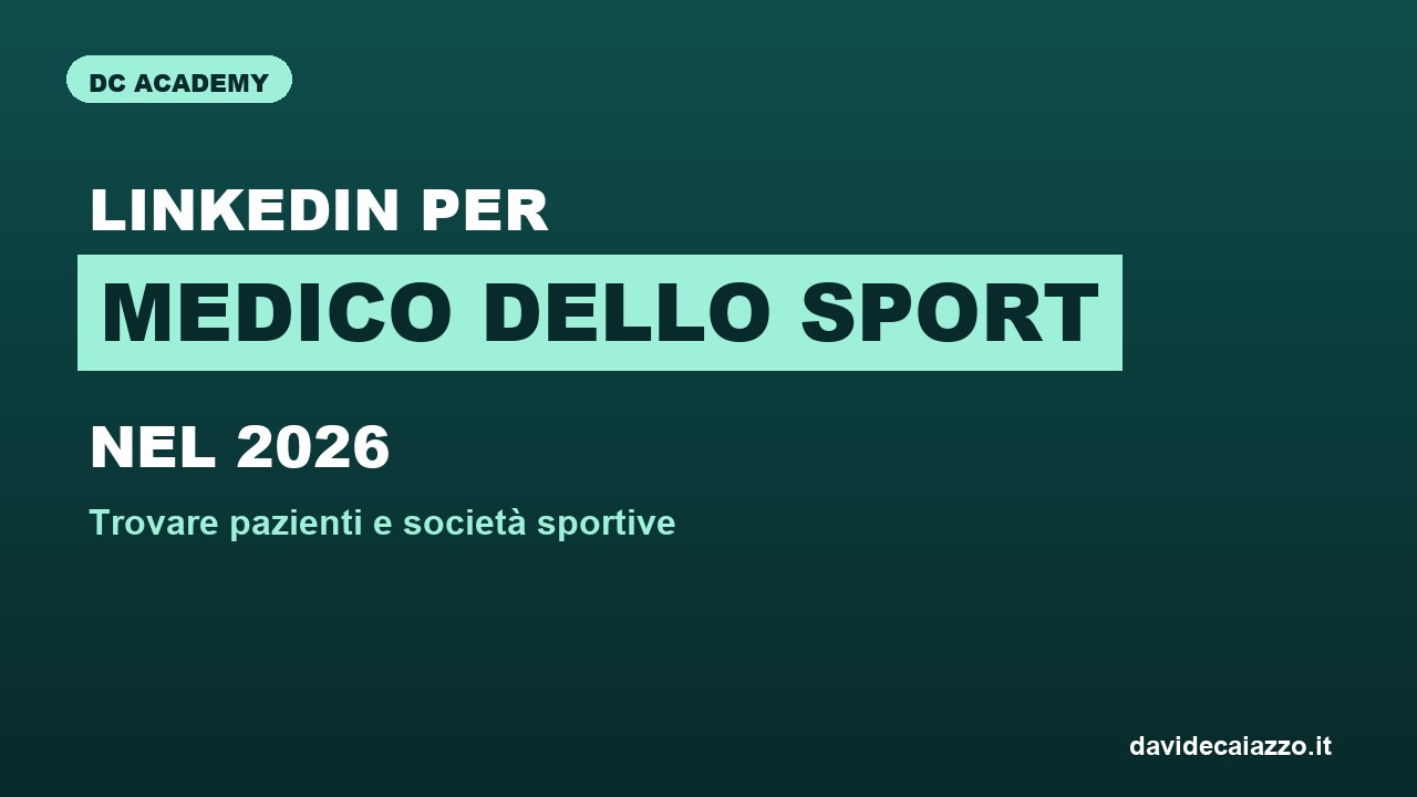 LinkedIn per Medico dello Sport nel 2026: trovare pazienti e società sportive