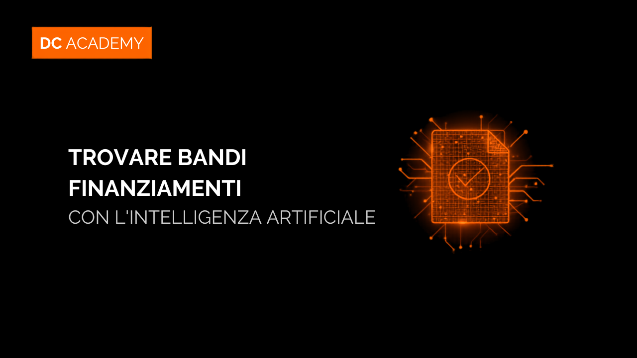 Trovare bandi e finanziamenti con l'intelligenza artificiale, cover DC Academy