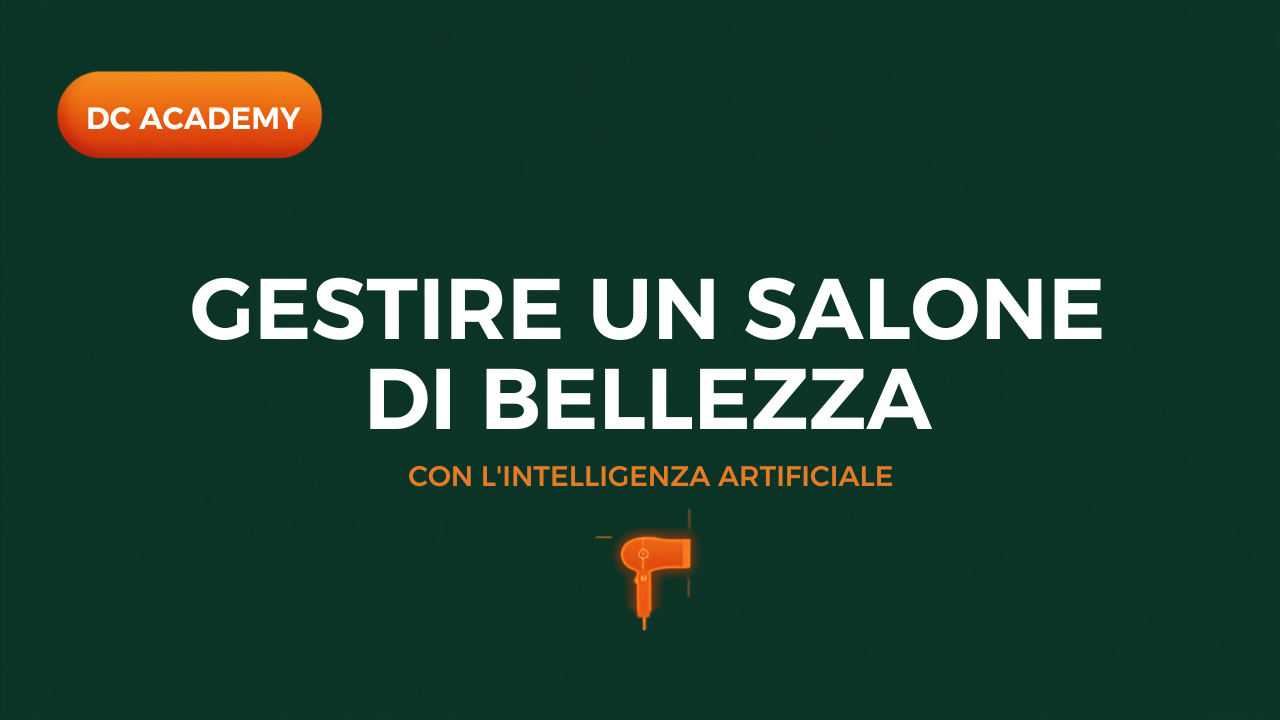 Salone di parrucchiere e centro estetico con intelligenza artificiale, DC Academy