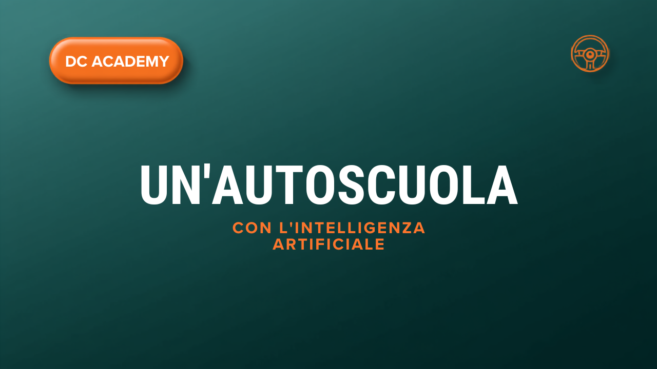 Autoscuola e intelligenza artificiale DC Academy