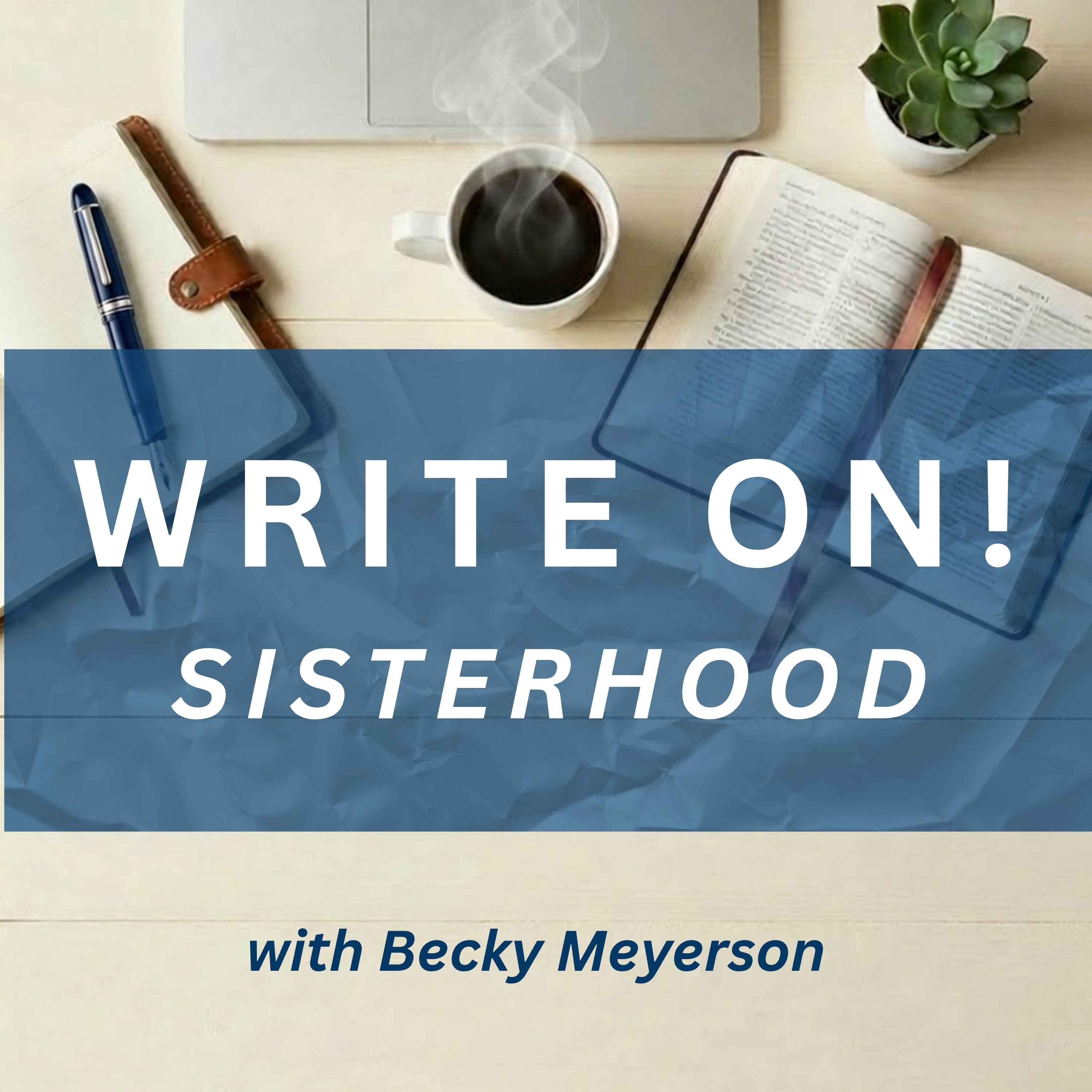 Write On! Sisterhood Podcast