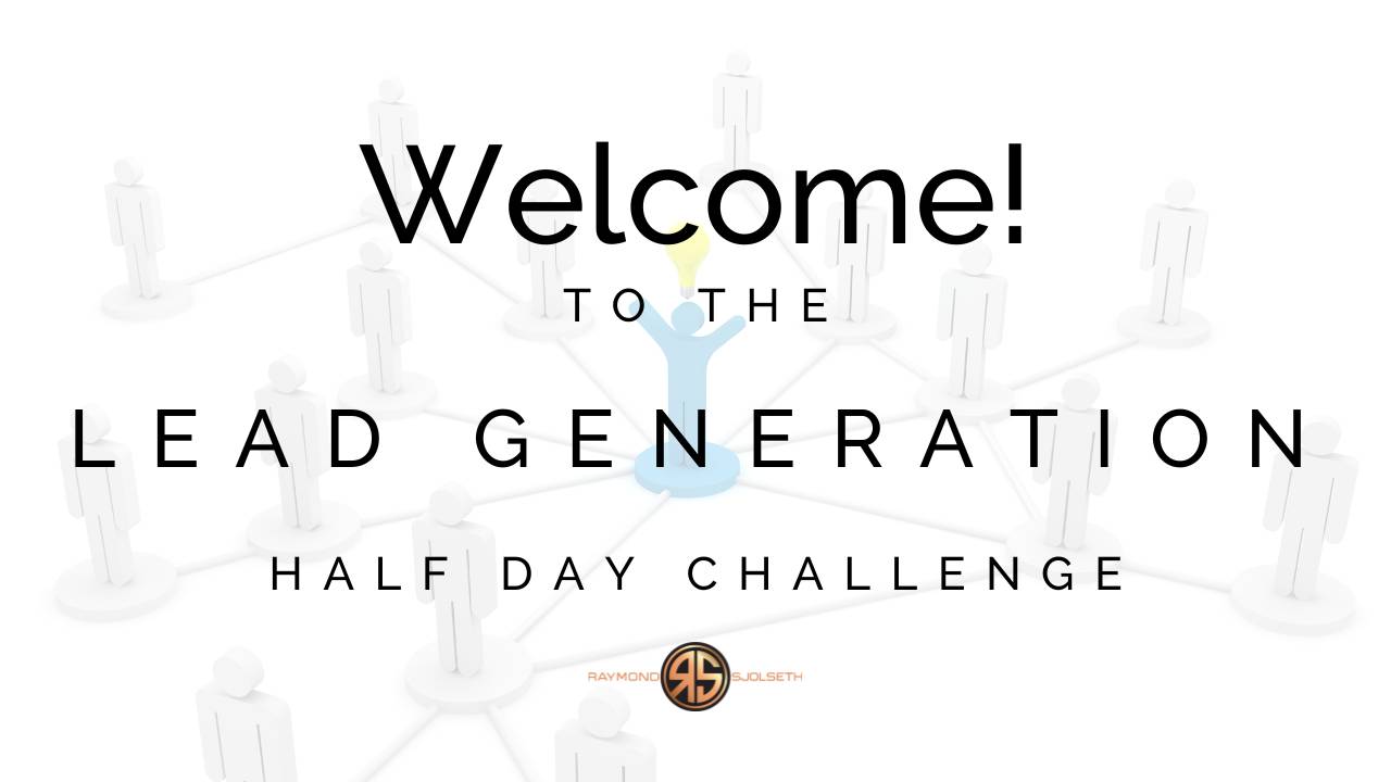 The Lead Gen Half Day Challenge