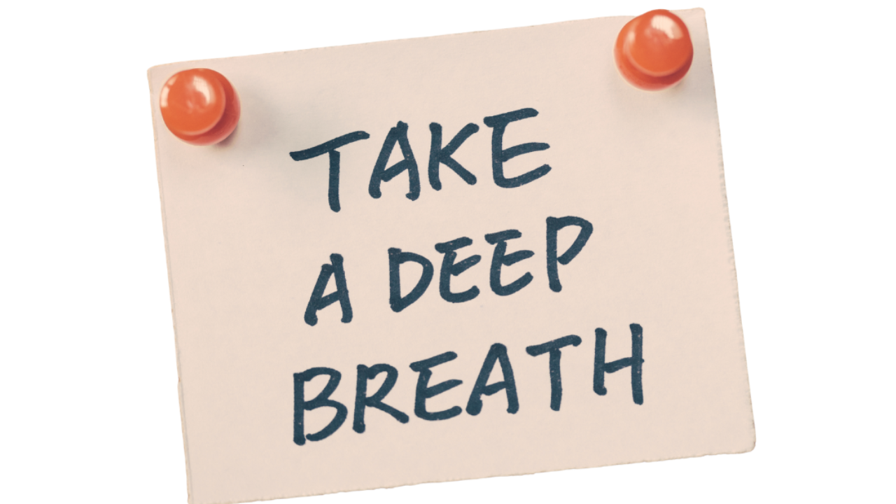 Post-it note that says "Take a Deep Breath"