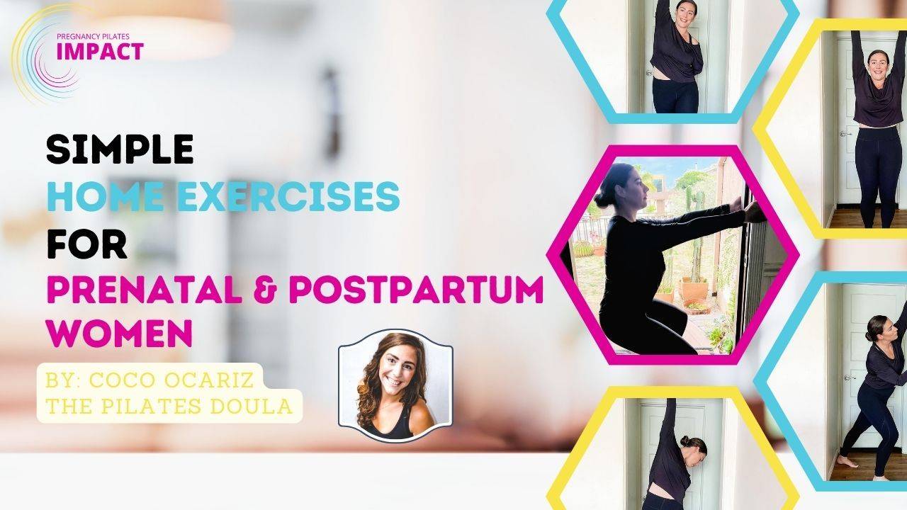 Simple Home Exercises for Prenatal and Postpartum Women