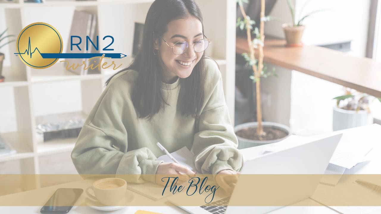 The Blog for Nurses Becoming Writers • RN2Writer