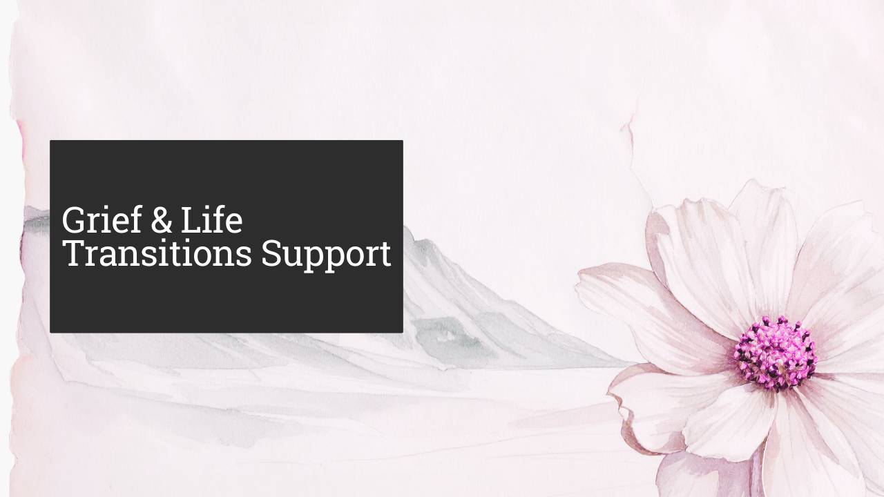 Grief & Life Transitions Support Sessions watercolour art
