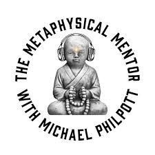 The Metaphysical Mentor with Michael Philpott Logo