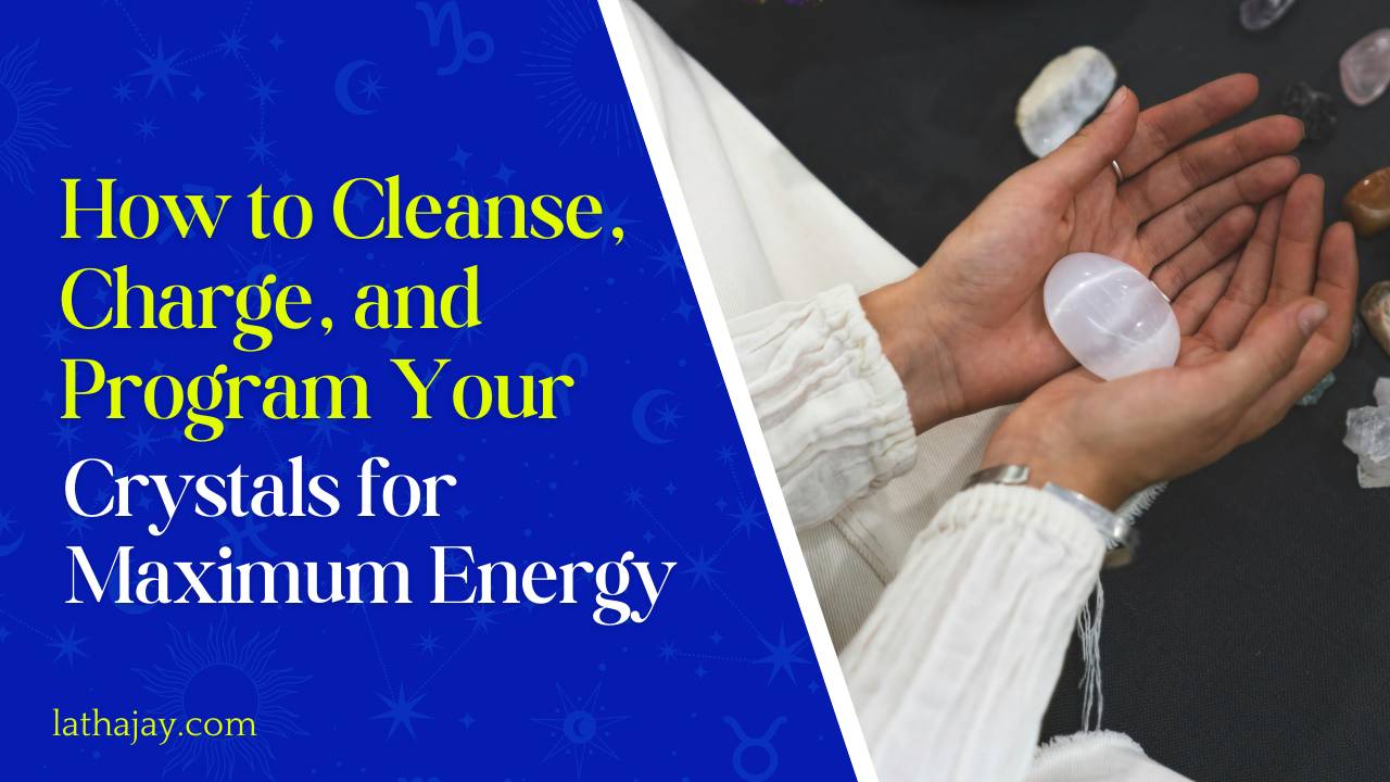 How to Cleanse, Charge, and Program Your Crystals for Maximum Energy
