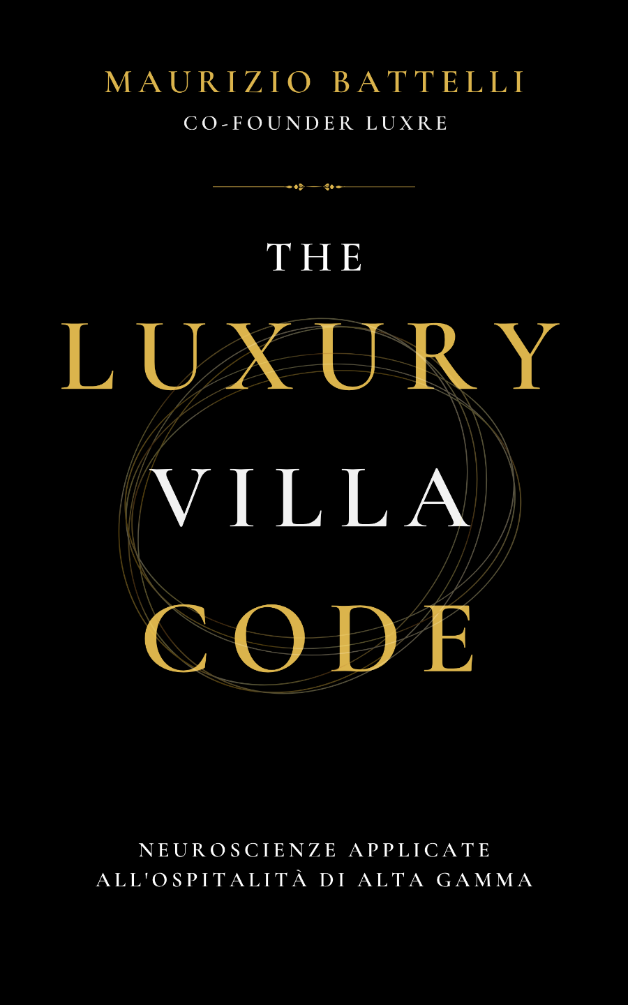 Copertina del libro The Luxury Villa Code