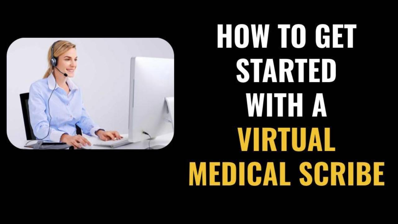 001 How to get started using a scribe in your practice