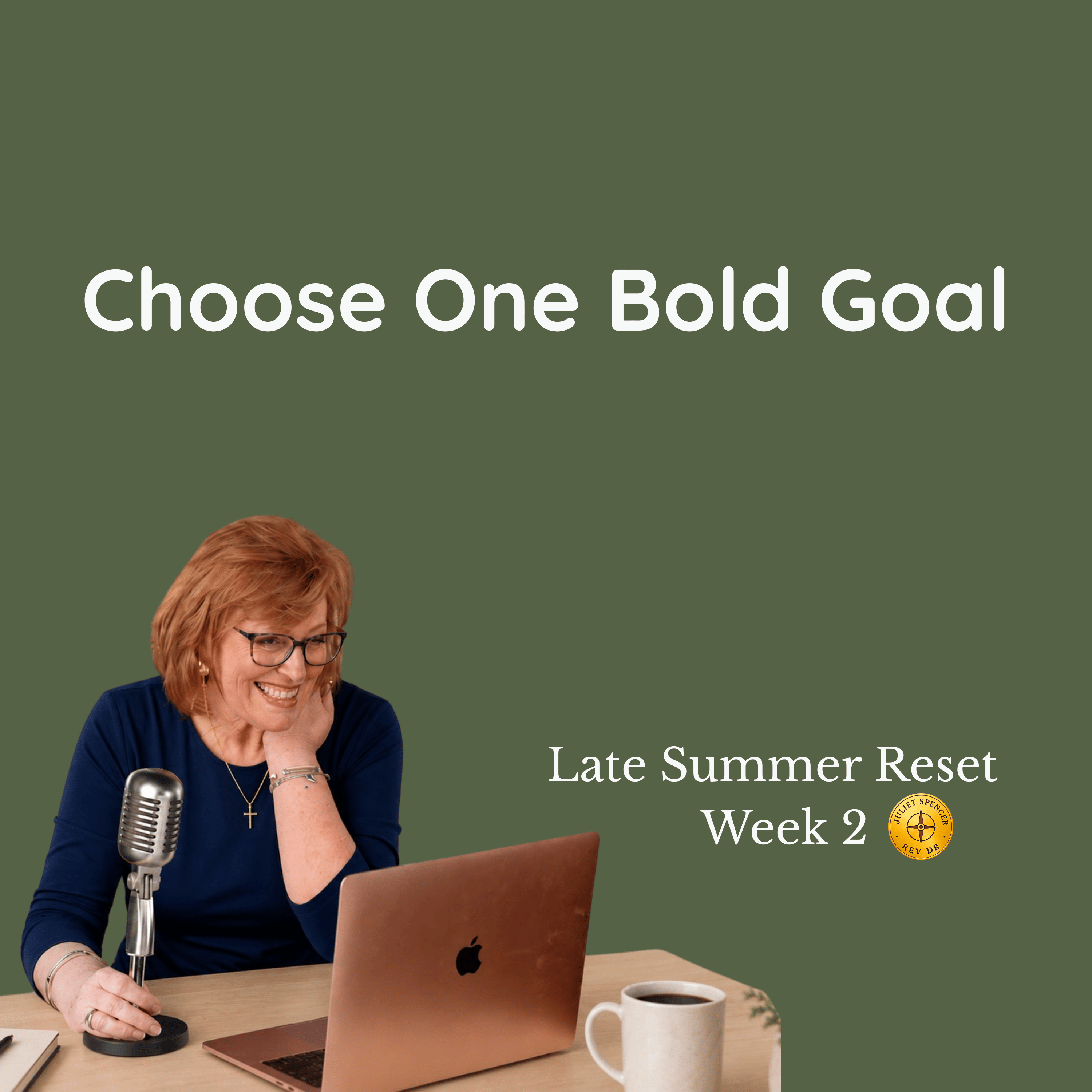Choose One Bold Goal: Stop Chasing Everything | Late Summer Reset Part 2 episode artwork