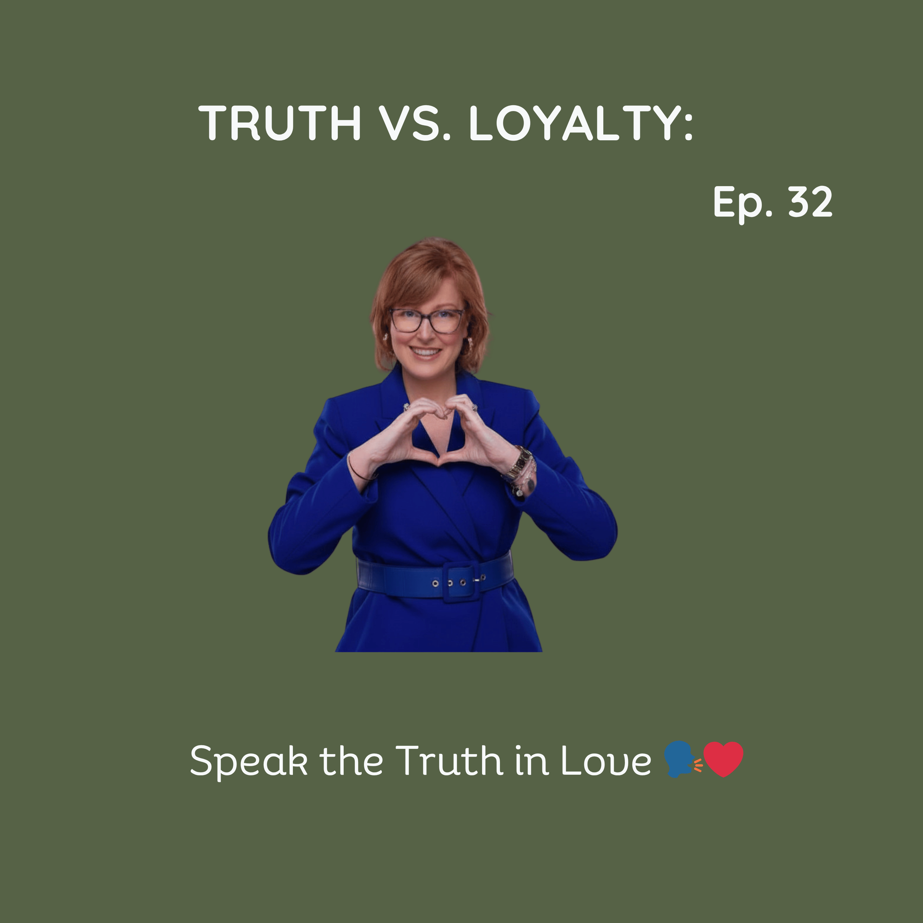 #32 Truth vs. Loyalty: Speaking Love Without Losing Trust episode artwork