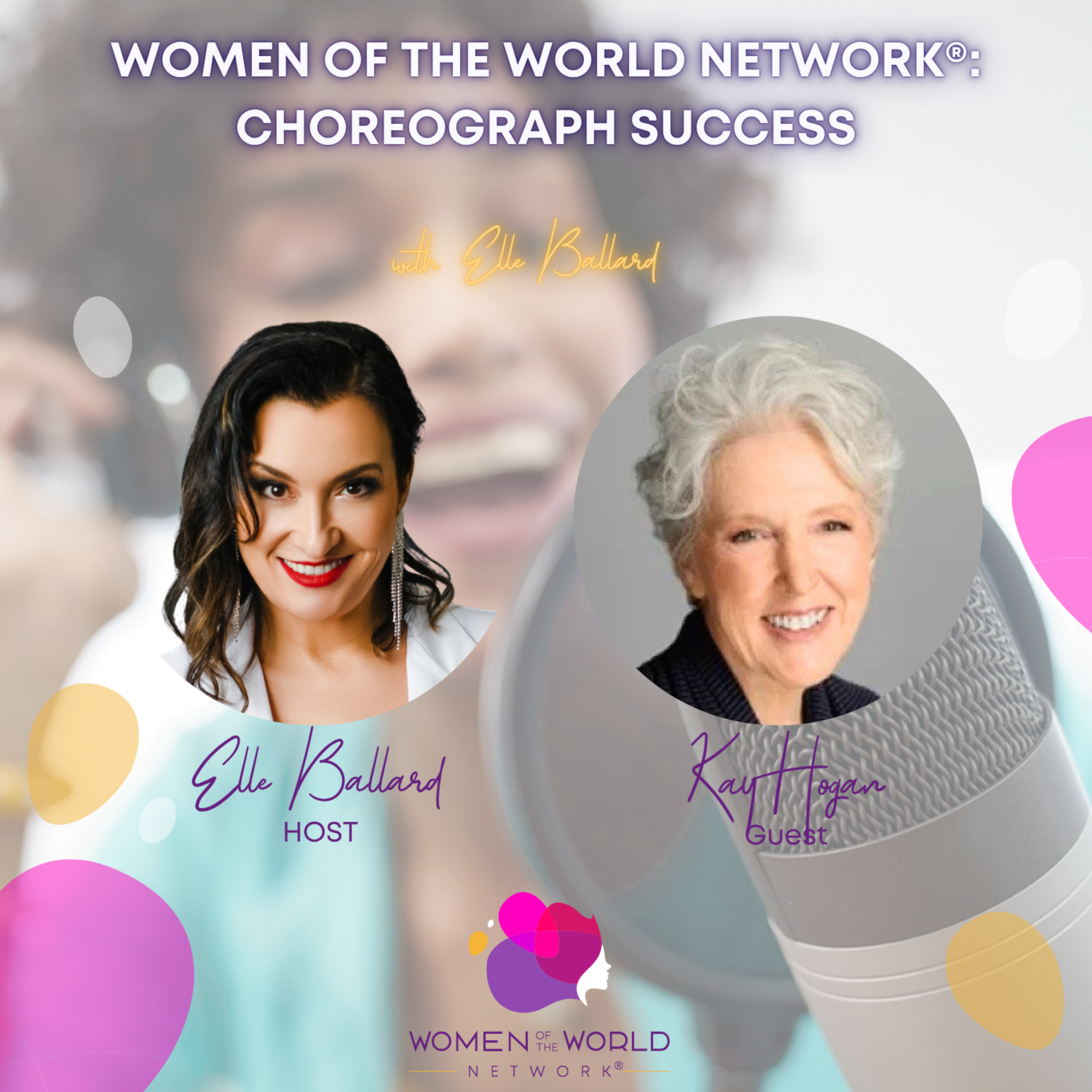 Women of the World Network®: Choreograph Success