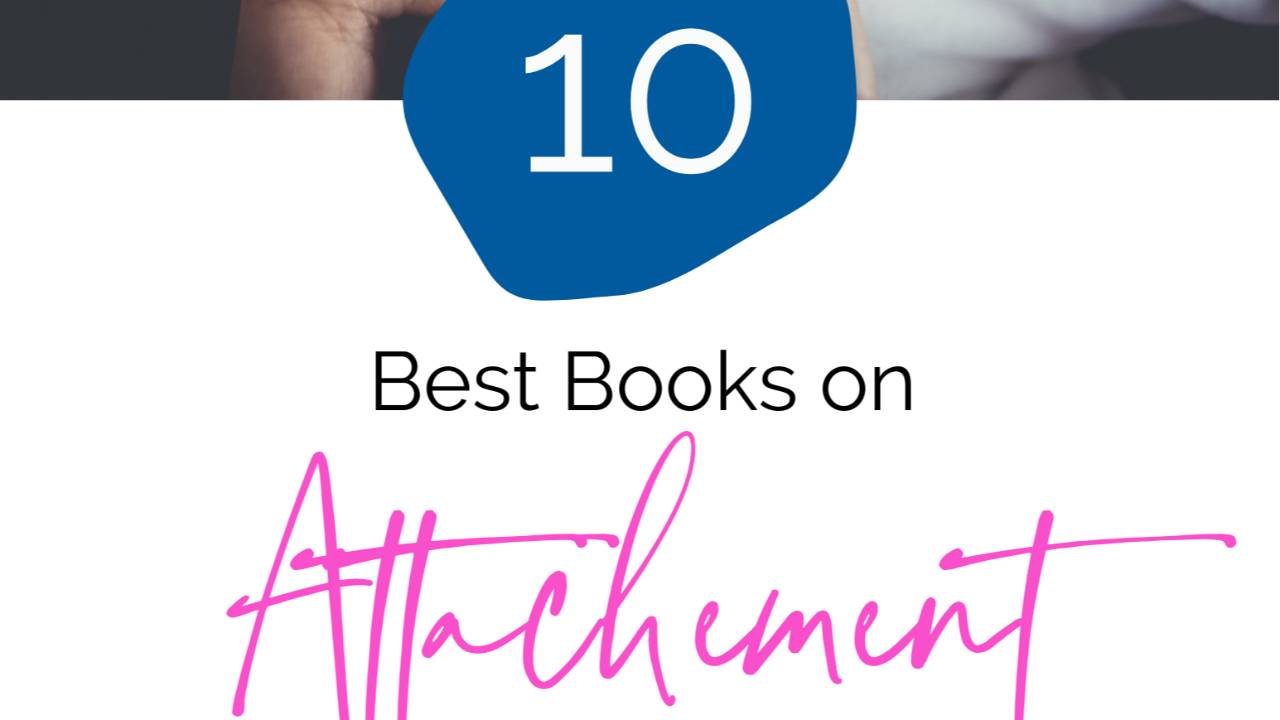 10 Best Books on Attachment Guide