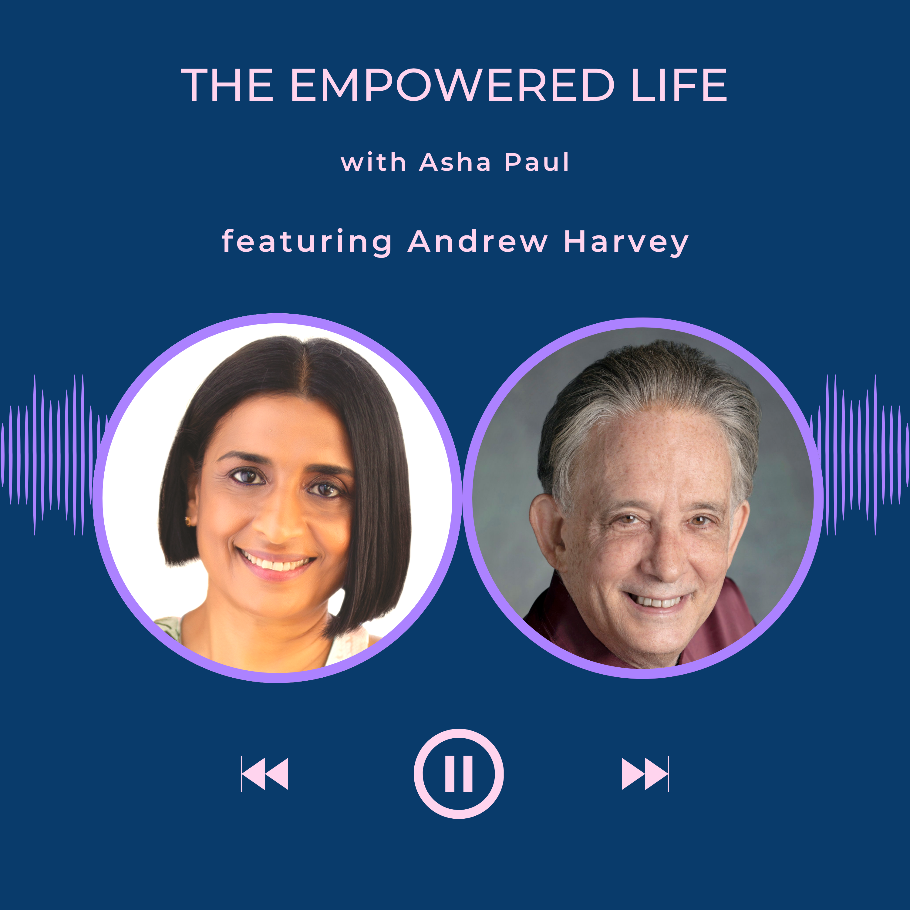 Andrew Harvey on Transformation and Sacred Activism episode artwork