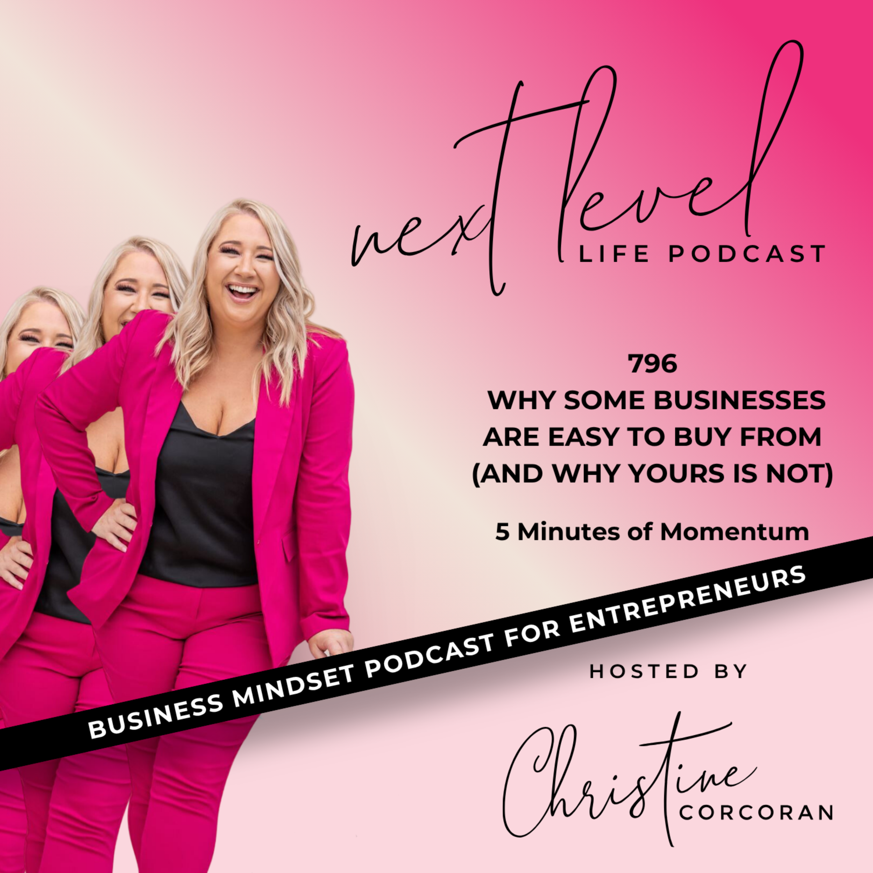 796 Why Some Businesses Are Easy to Buy From (And why yours is not) episode artwork