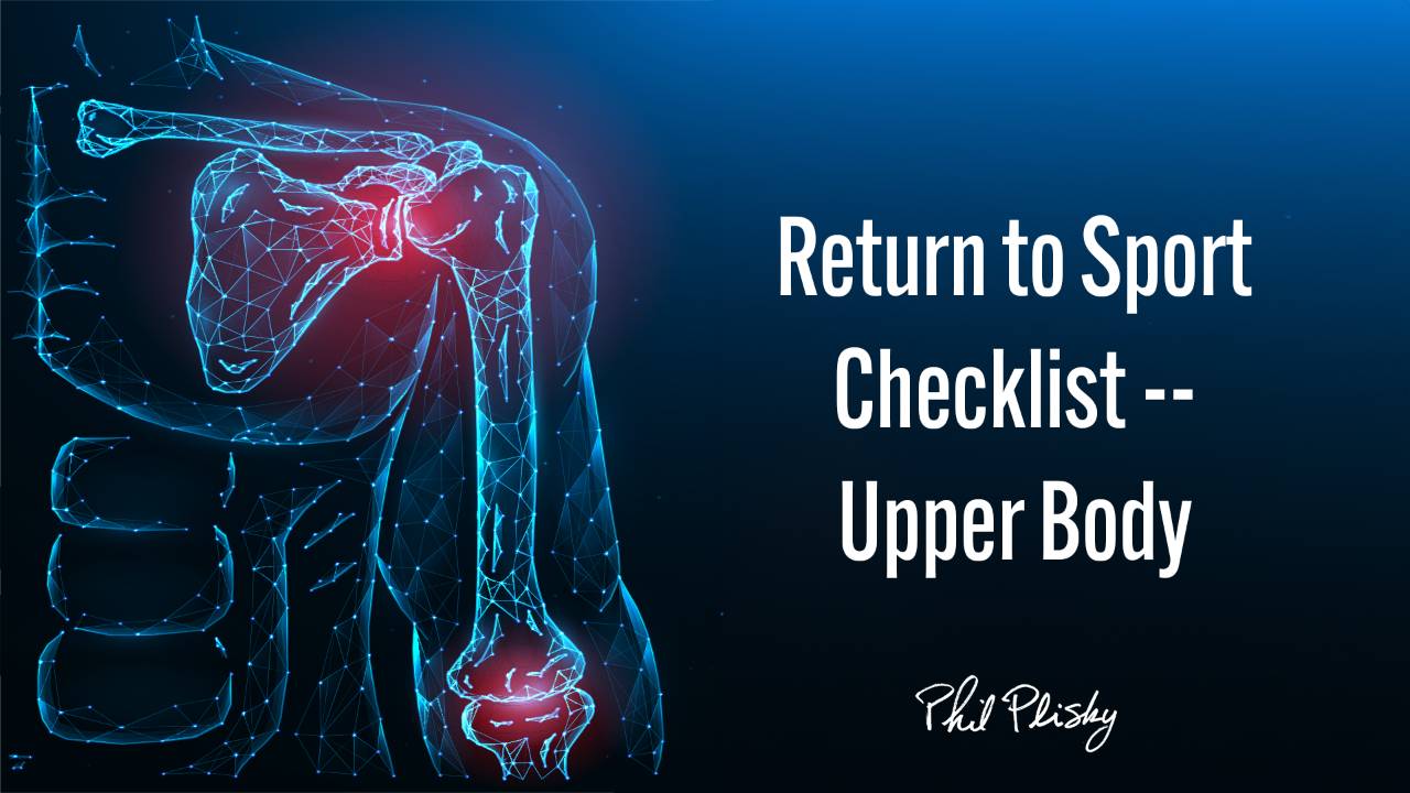 How to Use the Upper Body Return to Sport Checklist