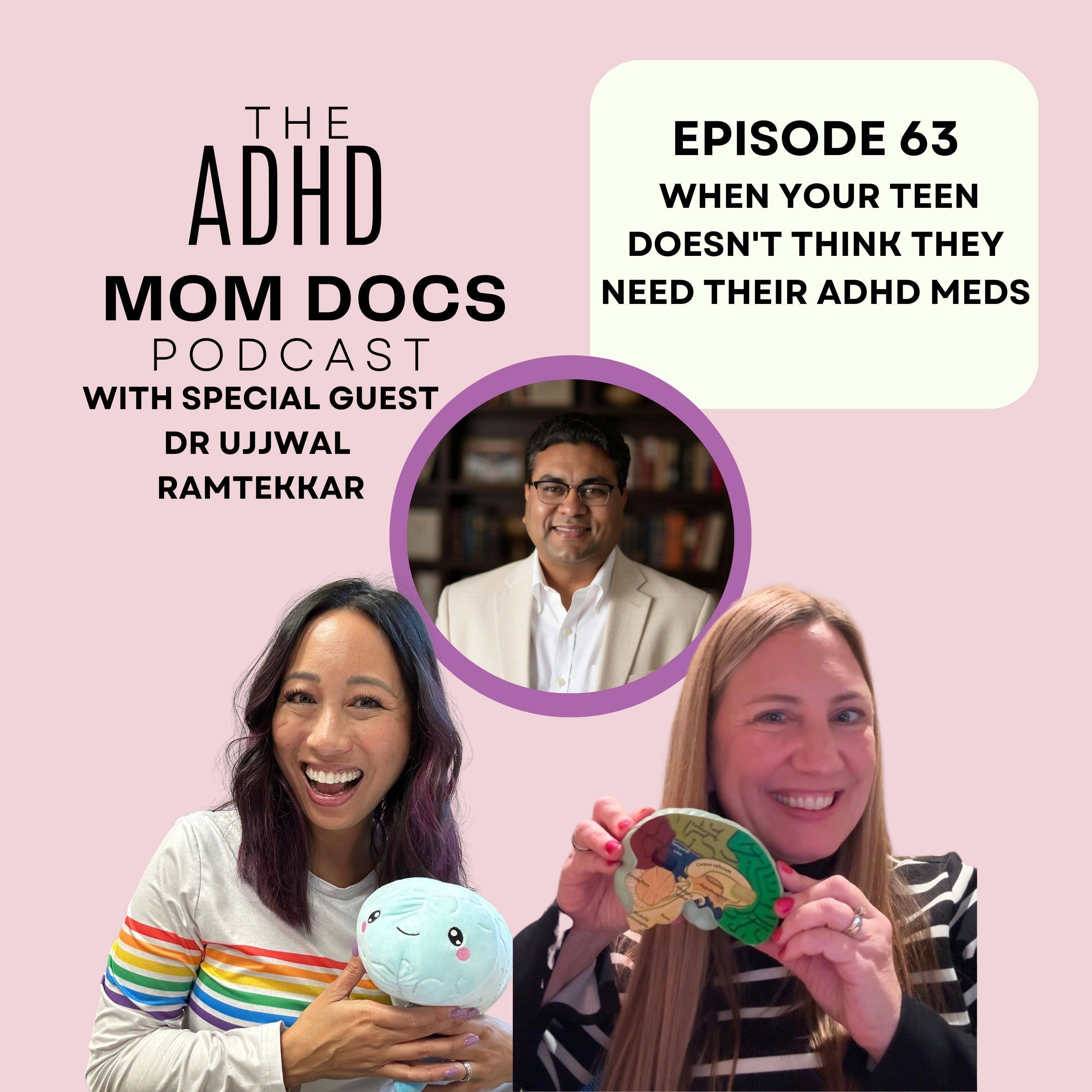 63: When Your Teen Doesn't Think They Need Their ADHD Meds