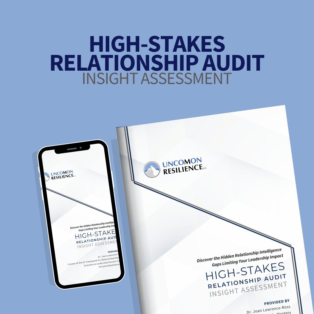 The cover of a brochure for "High-Stake Relationship Audit Insight Assessment" by Uncommon Resilience LLC, created by Dr. Joan Lawrence-Ross.