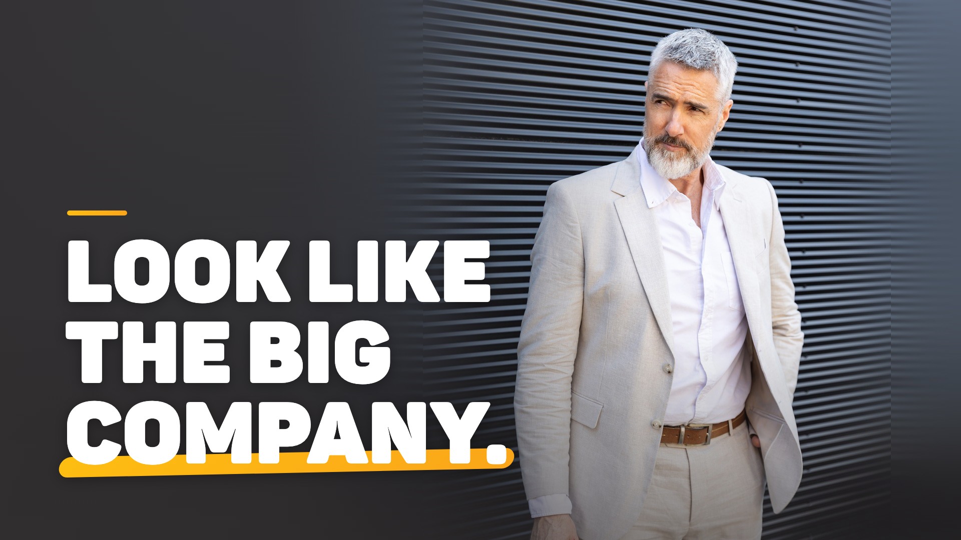 Chris Schwager in a cream suit beside a slatted wall, with the words Look like the big company