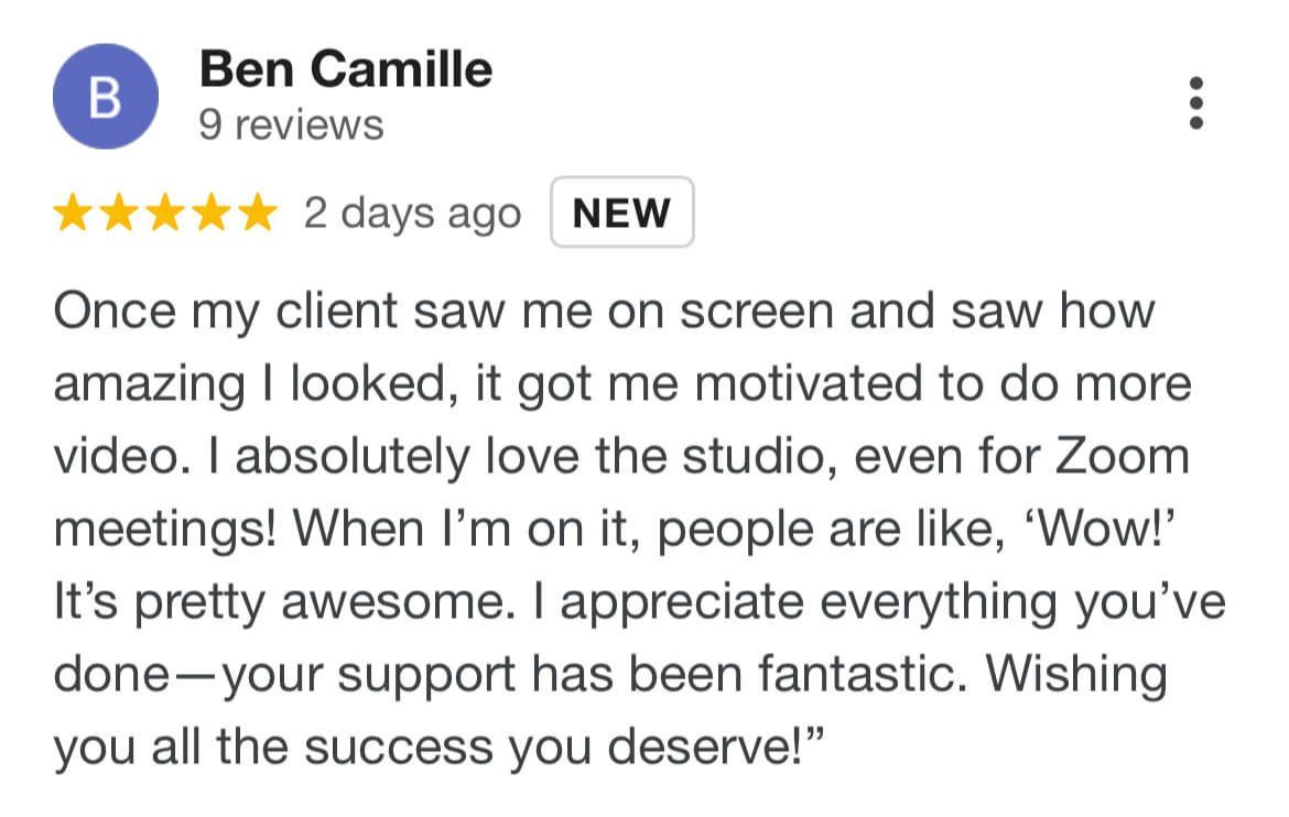 Five-star Google review from Ben Camille praising the studio, how he looks on Zoom and Ridge's support