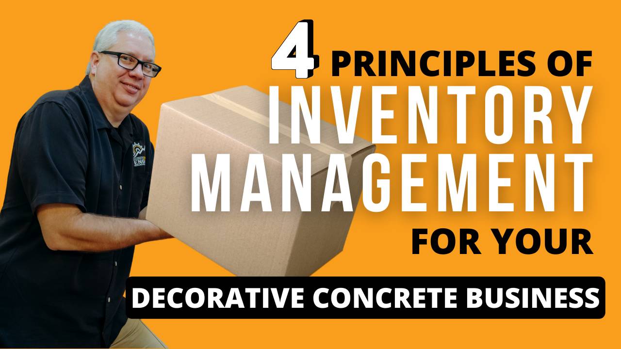 Four Principles of Inventory Management for Decorative Concrete