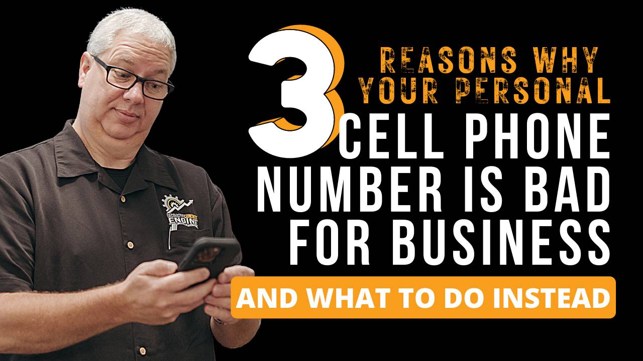 Using Your Personal Cell Phone Number is Bad For Business