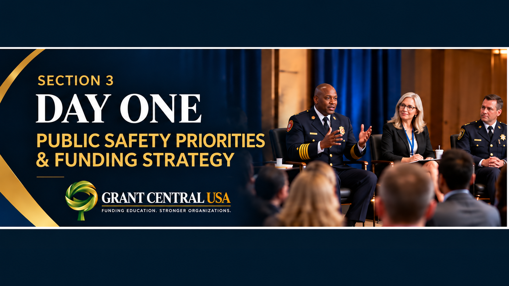 Day One: Public Safety Priorities and Funding Strategy at the First Responders Grants Conference.