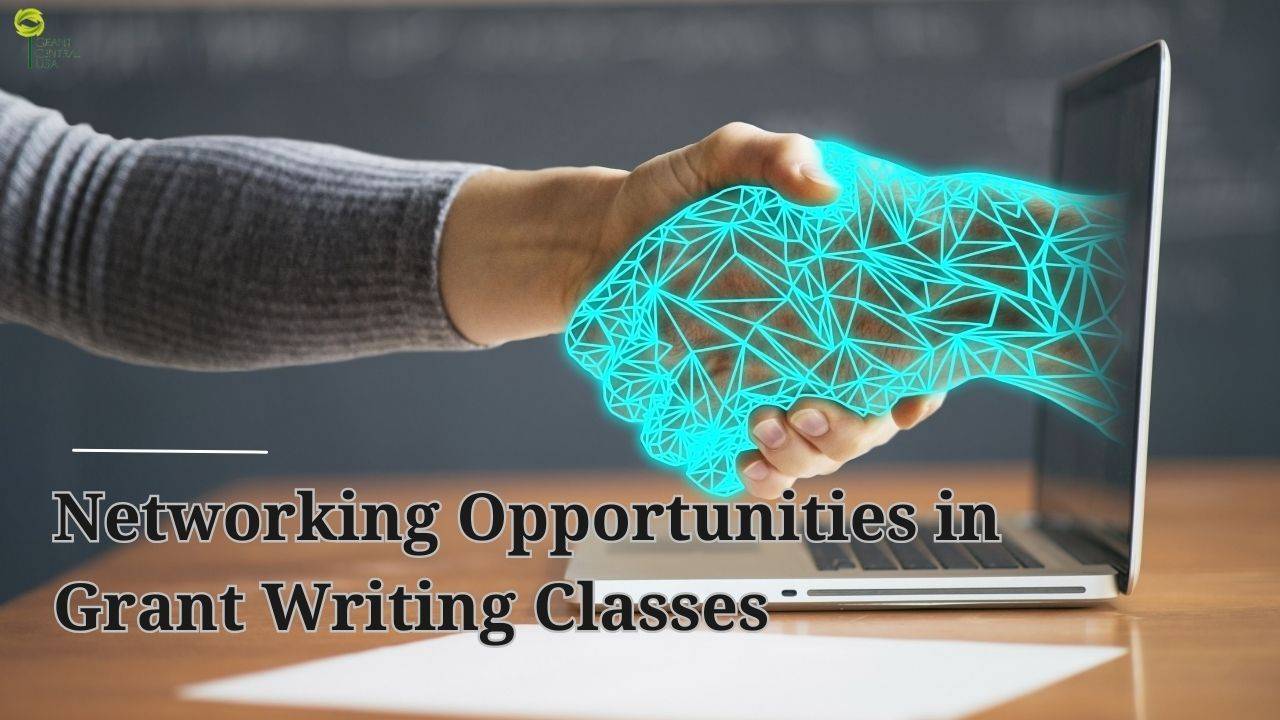 Networking Opportunities in Grant Writing Classes on Writing Grants