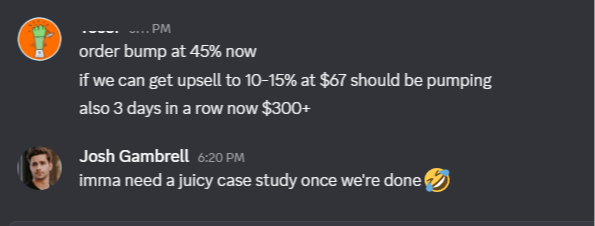 Order bump at 45 percent, $300+ days