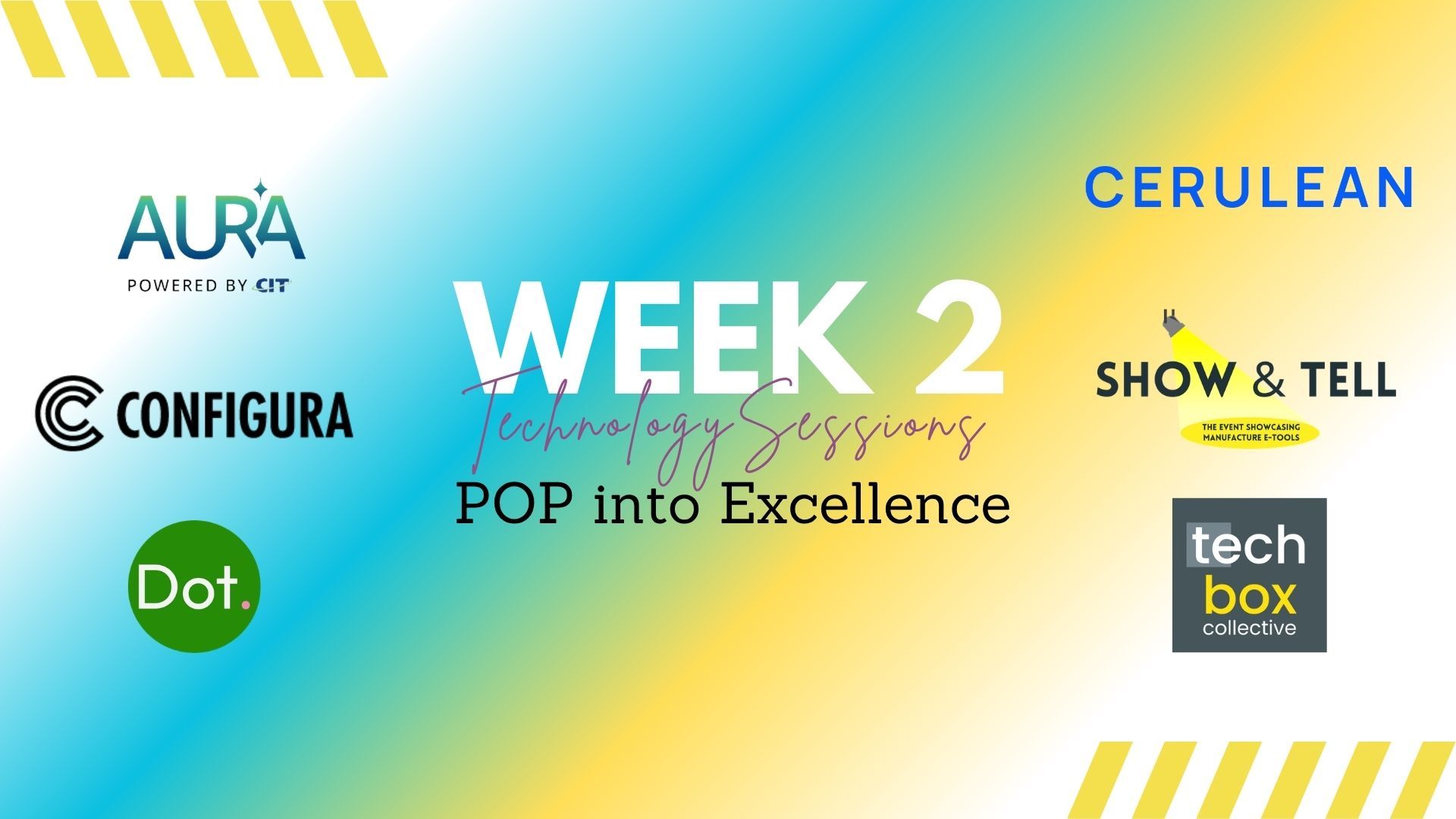 Technology Sessions - POP into Excellence
