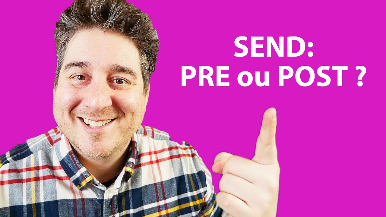 Etienne Tremblay – send pré-fader ou post-fader