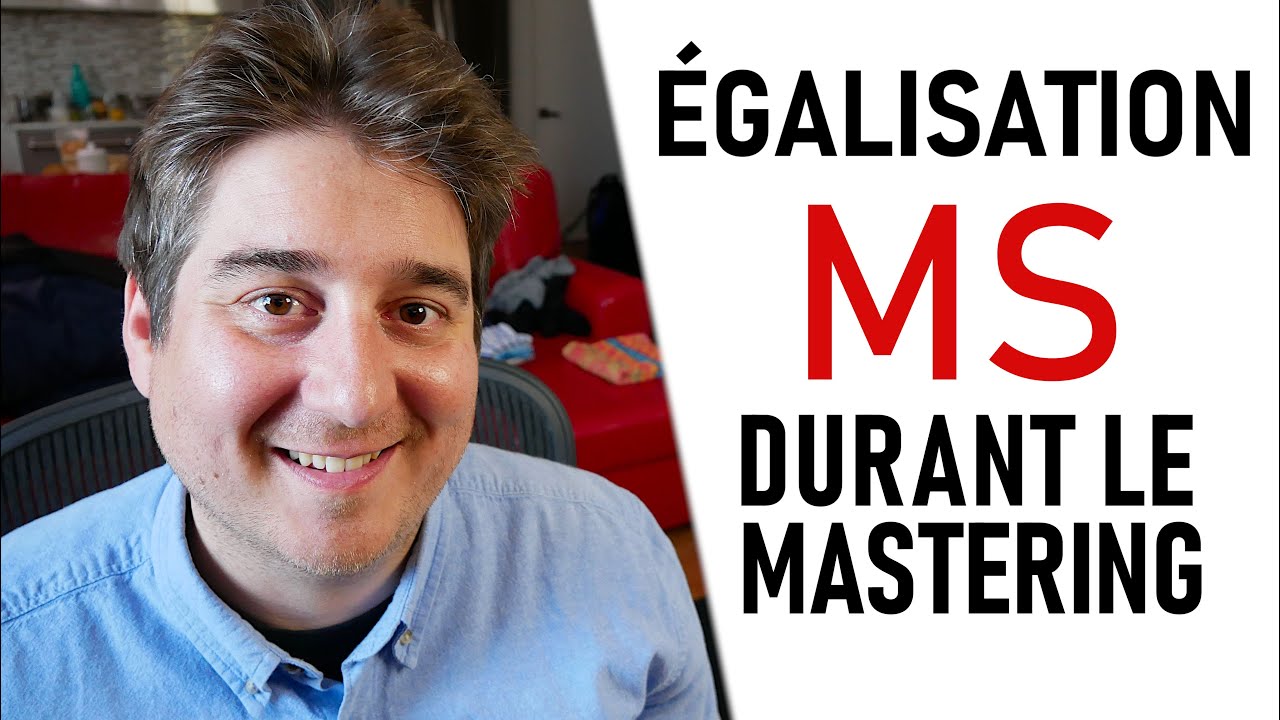 Etienne Tremblay – le traitement mid-side, EQ et compression M/S