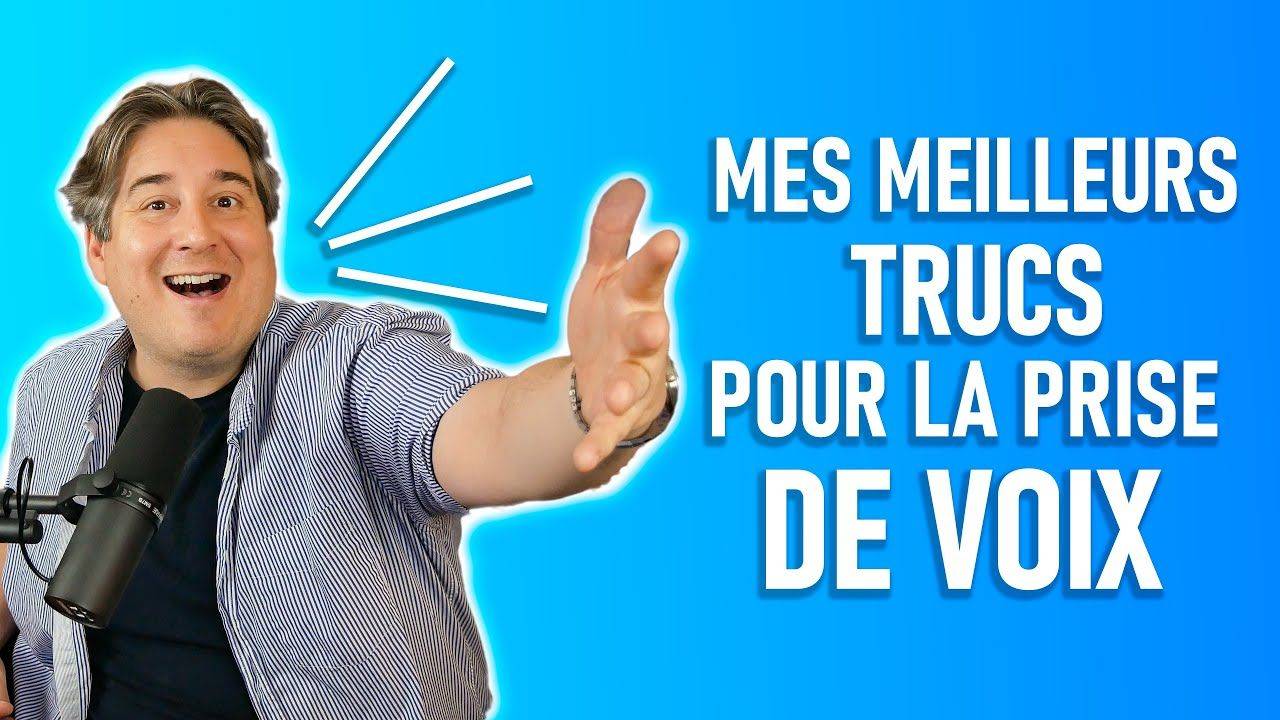 Etienne Tremblay – trucs pour la prise de voix