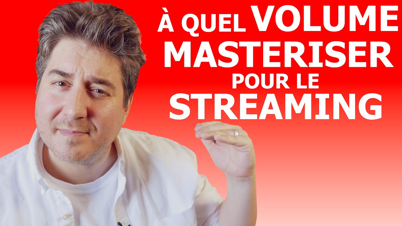 Etienne Tremblay – le volume du mastering pour le streaming